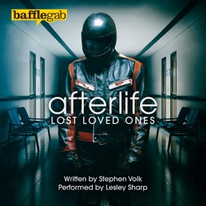 Afterlife: Lost Loved Ones