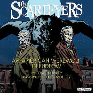 The Scarifyers: An American Werewolf in Ludlow