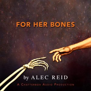 For Her Bones